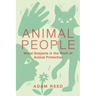 Animal People: Moral Subjects in the Work of Animal Protection