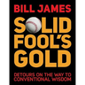 Solid Fool's Gold: Detours on the Way to Conventional Wisdom