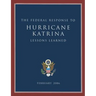 Lessons Learned: The Federal Response to Hurricane Katrina