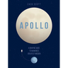 Apollo: A Graphic Guide to Mankind's Greatest Mission