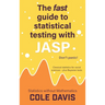 The fast guide to statistical testing with JASP: Classical statistics for social sciences - plus Bayesian tests