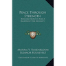 Peace Through Strength: Bernard Baruch And A Blueprint For Security