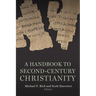 Handbook to Second-Century Christianity