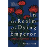 In the Realm of a Dying Emperor: Japan at Century's End