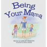 Being Your Mama