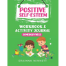 Somebodyness: A Workbook to Help Kids Improve Their Self-Confidence