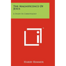 The Magnificence Of Jesus: A Study In Christology