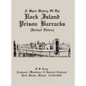 A Short History of the Rock Island Prison Barracks