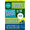 The Insider's Guide to the Colleges, 2012: Students on Campus Tell You What You Really Want to Know, 38th Edition