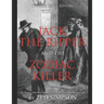 Jack the Ripper and the Zodiac Killer: The History of the Most Famous Serial Killers Who Were Never Caught