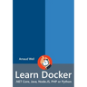 Learn Docker - .NET Core, Java, Node.JS, PHP or Python