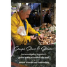 Soups, Stews & Stories: An Investigative Reporter's Global Quest to Nourish the Soul