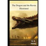 The Dragon and the Raven Illustrated
