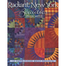 Radiant New York Beauties: 14 Paper-Pieced Quilt Projects