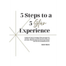 5 Steps to a 5 Star Experience