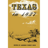 Texas in 1837: An Anonymous, Contemporary Narrative