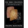 The Bible Decoded: The High-Tech Quest to Unlock the Secrets of the Bible
