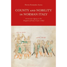 County and Nobility in Norman Italy: Aristocratic Agency in the Kingdom of Sicily, 1130-1189