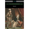 Richard II: (Annotated by Henry N. Hudson with an Introduction by Charles Harold Herford)