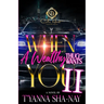When A Wealthy Thug Wants You 2: An African American Romance