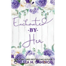 Enchanted By Her