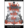 What's Wrong with the Rorschach: Science Confronts the Controversial Inkblot Test