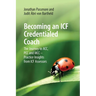 Becoming an ICF Credentialed Coach: The Journey to ACC, PCC and MCC - Practice Insights from ICF Assessors