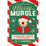 Merry Murdle: 25 Fiendishly Festive Logic Puzzles