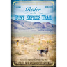 Rider on the Pony Express Trail: Volume 1, 2015-2016, Sacramento, California to Salt Lake City, Utah