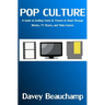 Pop Culture: A Guide to Getting Teens & Tweens to Read Through Movies, TV Shows, and Video Games