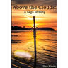 Above the Clouds: A Saga of Song