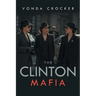 The Clinton Mafia