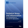Oxidative Stress and Inflammation: From Mechanisms to Therapeutic Approaches