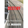 Destiny: The Miner Book 6