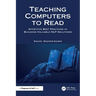 Teaching Computers to Read: Effective Best Practices in Building Valuable NLP Solutions