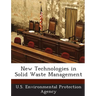 New Technologies in Solid Waste Management