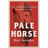 Pale Horse: A Novel of Revolutionary Russia