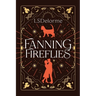 Fanning Fireflies