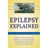 Epilepsy Explained: A Book for People Who Want to Know More