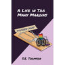 A Life in Too Many Margins