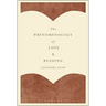 The Phenomenology of Love and Reading