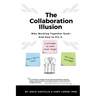 The Collaboration Illusion: Why Working Together Sucks and How to Fix It