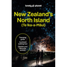 Lonely Planet New Zealand's North Island: Plan the Trip of a Lifetime Detailed Itineraries & Maps Insider Tips Covers Auckland, Northland, the Waikato