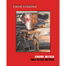 Jerome Witkin & Joel-Peter Witkin: Twin Visions