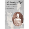 A Senator's Wife Remembers: From the Great Depression to the Great Society