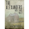 The Alexanders. Vol. 2 1921 - 1925