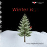 Winter is...: A Joyful Exploration of Winter Through Rhythm, Repetition, and Inclusive Design