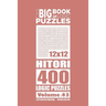 The Big Book of Logic Puzzles - Hitori 400 Logic (Volume 43)