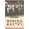 Riding Pretty: Rodeo Royalty in the American West