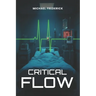 Critical Flow